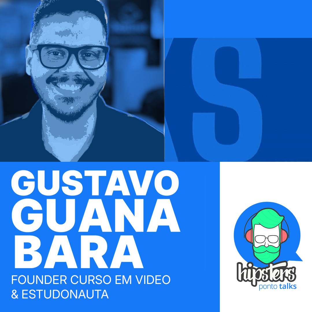 Como REALMENTE evoluir na carreira de tecnologia? ft. Guanabara | Hipsters.Talks #01